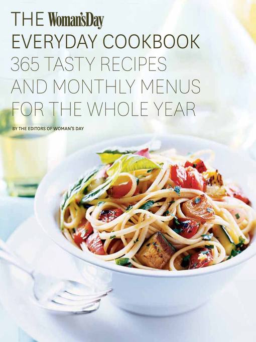 Title details for The Woman's Day Everyday Cookbook by Editors of Woman's Day - Available